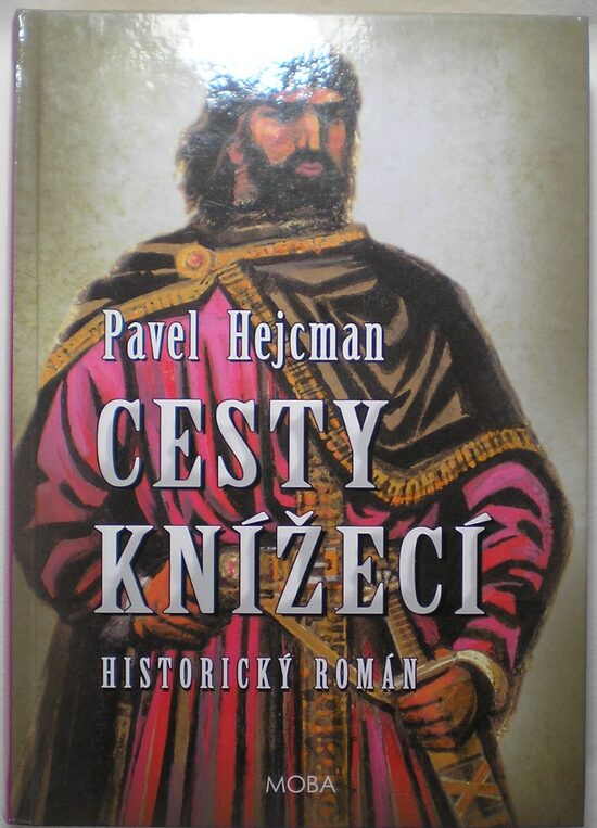 Cesty knížecí  Pavel Hejcman