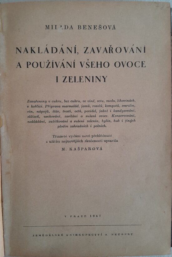 Nakládání,zavařování a používaní všeho ovoce i zeleniny      Milada Benešová